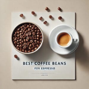 Parhata kahvipavut espressoon